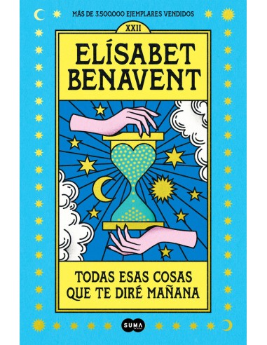 TODAS ESAS COSAS QUE TE DIRE MAÑANA