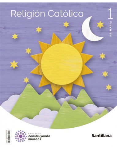 RELIGION 1ºEP 22 CONSTRUYENDO MUNDOS