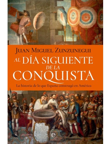 AL DIA SIGUIENTE DE LA CONQUISTA