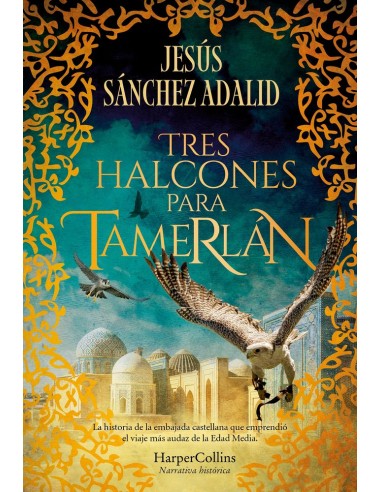 TRES HALCONES PARA TAMERLAN