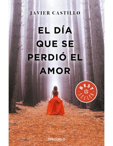 EL DÍA QUE SE PERDIÓ EL AMOR - JAVIER...