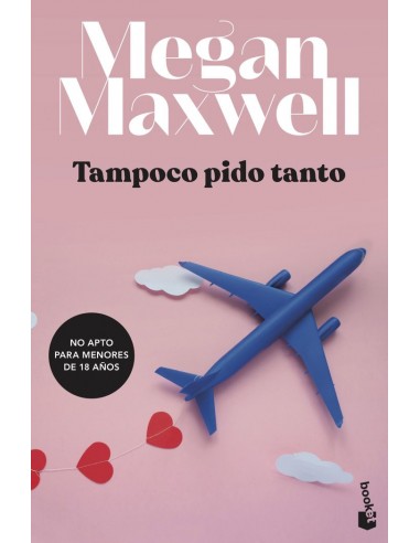 TAMPOCO PIDO TANTO - MEGAN MAXWELL