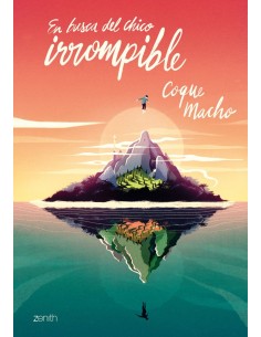 EN BUSCA DEL CHICO IRROMPIBLE