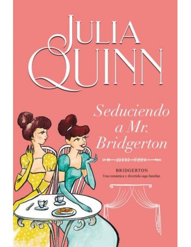 SEDUCIENDO A MR. BRIDGERTON BRIDGERTON 4