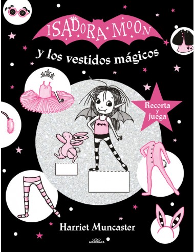 ISADORA MOON Y LOS VESTIDOS MAGICOS...